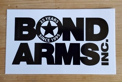 Bond Arms Inc. - 25 Years Service- Vinyl Sticker 4"x 2.5" - Image 1 of 2
