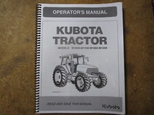 Kubota M100 X M110 X M126 X M135 X Tractor Owners & Maintenance Manual - Picture 1 of 1