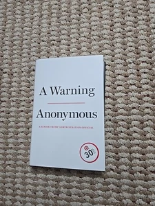 A Warning Anonymous Senior Donald Trump Administration Official Hardcover Book - Foto 1 di 3
