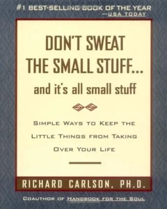 Don't Sweat the Small Stuff...and it's all small stuff-Richard Carlson-Free Ship - Imagen 1 de 3