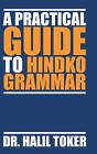 A Practical Guide to Hindko Grammar by Halil Toker (English) Hardcover Book