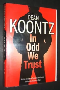 Dean Koontz IN ODD WE TRUST hardcover with dust jacket and protective plastic - Picture 1 of 6
