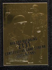 1990 Bleachers 23 Karat Gold Cal Ripken Jr Ironman (Black 2131 Overstrike) HOF