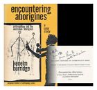 BURRIDGE, KENELM Encountering Aborigines; a Case Study: Anthropology and the Aus