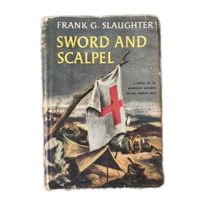 Sword And Scalpel by Frank G. Slaughter 1957 vintage - Image 1 of 4