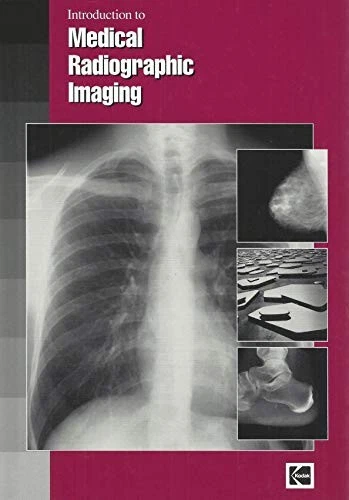 INTRODUCTION TO MEDICAL RADIOGRAPHIC IMAGING By Robert J. Pizzutiello & R. T. - Image 1 of 1