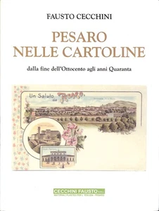 PESARO IN POSTCARDS from the late 19th century to the 1940s ~ 2004 HB DJ Italian - Picture 1 of 9