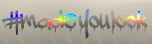 MADE YOU LOOK 22" L Decal Humble Racer illest Holographic oil slick colors. - Bild 1 von 9