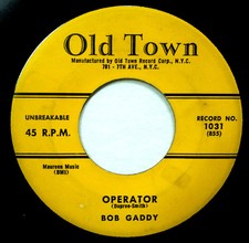 BOB GADDY 45 Operator / I Love My Baby 1956 R&B 1st press WS1273