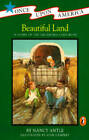 Beautiful Land: A Story of the Oklahoma Land Rush (Once Upon America) - GOOD