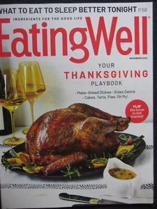 EATING WELL MAGAZINE - NOVEMBER 2021 - YOUR THANKSGIVING PLAYBOOK - Picture 1 of 4
