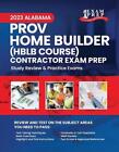2023 Alabama PROV Home Builder HBLB Contractor Exam Prep: 2023 Study Review & Pr