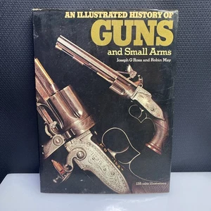 An Illustrated History of Guns and Small Arms Hardcover Guns Book 1976 Rosa May - Picture 1 of 6