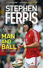 Man And Ball  My Autobiography Paperback Stephen Ferri