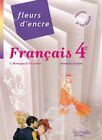 Fleurs d'Encre Français 4e - Livre élève Grand format - 2011 - Françoise Carrier