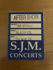Ian Brown Backstage Pass 2005 - Picture 1 of 4