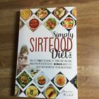 Régime SIMPLEMENT Sirtfood : 3 EN 1 - How I Lost... par Kidd, Josie Paperback / softback