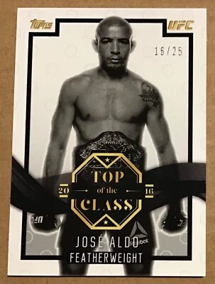 2016 JOSE ALDO TOPPS UFC TOP OF THE CLASS #TOC-14 SILVER PARALLEL CARD #16/25 - Image 1 of 3