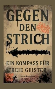 Gegen den Strich - ein Kompass fr freie Geister: Leck mich-System Ich mach`s and - Picture 1 of 1