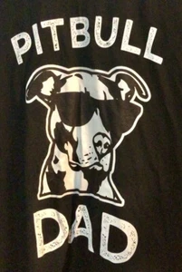 “Pitbull Dad” T-Shirt Funny Graphic Black & White Novelty Tee Gift Men’s Sz 3XL - Picture 1 of 7