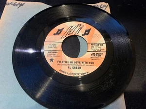45 PROMO Al Green "I'm Still In Love With You "  HI / LONDON    NM - Picture 1 of 3