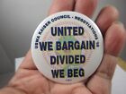 1998 USWA United Steelworkers of America vs Kaiser union negotiation pin button