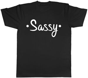 Sassy Mens Womens Ladies Unisex T-Shirt