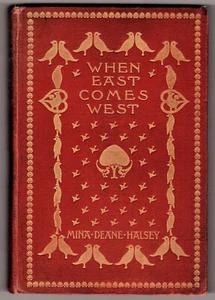 When East Comes West, by Mina Dean Halsey, Numbered 525, Author Signed, 1909 - Picture 1 of 3