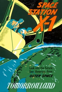 Disneyland - Tomorrowland - Space Station X-1 - 1955 - Travel Poster - Picture 1 of 1