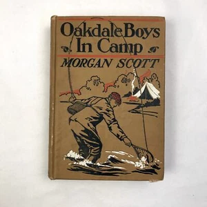 Oakdale Boys in Camp Color Illustrated Hardcover Book by Morgan Scott 1912 - Picture 1 of 8