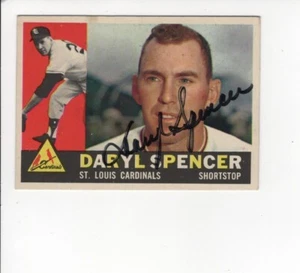 1960 TOPPS #368 DARYL SPENCER - IN PERSON AUTOGRAPH - ST. LOUIS CARDINALS - Picture 1 of 2