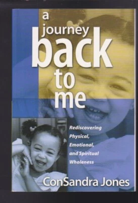 A Journey Back to Me: Rediscovering Physical, Emotional & Spiritual Wholeness LN — 第 1/3 张图片