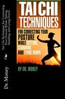 Tai Chi Techniques For Correcting Your Posture While Sitting, Standing, And...