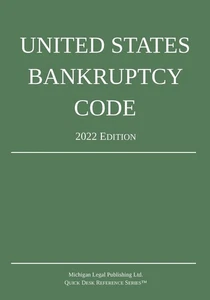 United States Bankruptcy Code; 2022 Edition - Picture 1 of 1