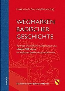 Wegmarken Badischer Geschichte von Heinrich Hauß, Paul-L... | Buch | Zustand gut