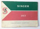 Vintage Singer 357 Sewing Machine Instruction Manual