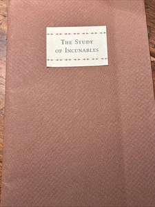 The Study of Incunables Ernst Schulz Philobiblon Club 1977 Bird Bull Press - Picture 1 of 7