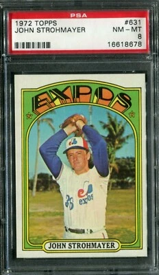 1972 Topps #631 John Strohmayer PSA 8 NM-MT - Image 1 of 2