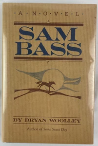 Sam Bass, Bryan Woolley, 1983, vermutete 1. Auflage., Outlaws, Western Fiction, HCDJ - Bild 1 von 14
