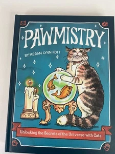 Pawmistry : Unlocking the Secrets of the Universe with Cats by Megan Lynn... - Bild 1 von 5