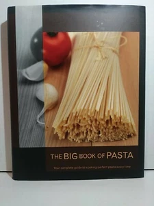 NEW! The Big Book of Pasta: Complete Guide to Cooking Perfect Pasta Every Time - Picture 1 of 12