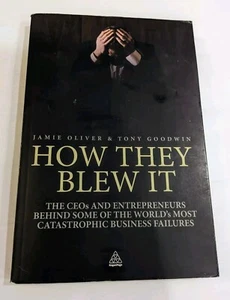 How They Blew It ~ World's Most Catastrophic Business Failures CEOs PB 2010 - Bild 1 von 10