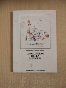 uno scherzo della memoria taddei domenico antonio sieic ancona illustrato libro - Foto 1 di 1