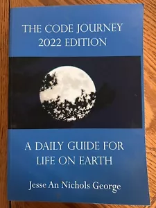The Code Journey 2022 Edition: A Daily Guide For Life On Earth - Picture 1 of 3