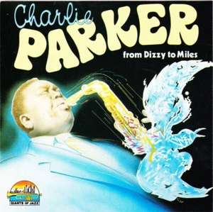 CD Charlie Parker From Dizzy To Miles NEW OVP Giants of Jazz - Bild 1 von 1