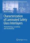 Caractérisation des intercalaires en verre feuilleté de sécurité : thermorhéologie, cristal