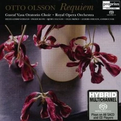 Otto Olsson : Requiem (Ohlson, Royal Opera Orch.) [sacd/cd Hybrid] CD (2006) - Image 1 of 2