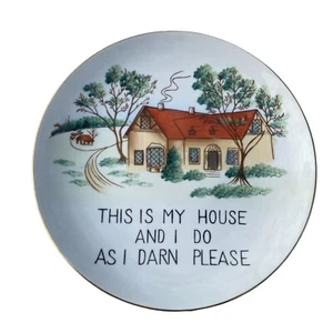 Norcrest handbemalt Japan 8 Zoll Platte My House & I Do As I Damn Please - Bild 1 von 3
