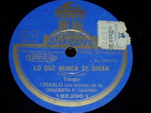 TANGO 78 rpm RECORD Odeon CHARLO & ORQUESTA CANARO Rare - Imagen 1 de 1