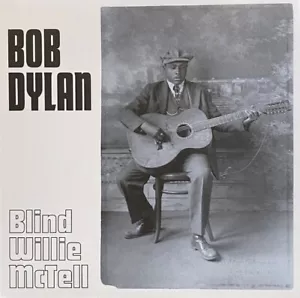 Bob Dylan Blind Willie McTell 7" VINYL Mick Taylor Mark Knopfler Sly & Robbie - Bild 1 von 2